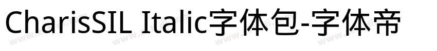 CharisSIL Italic字体包字体转换